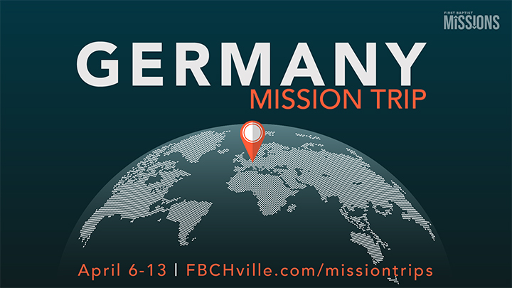 First Baptist Church Hendersonville Missions Germany Trip