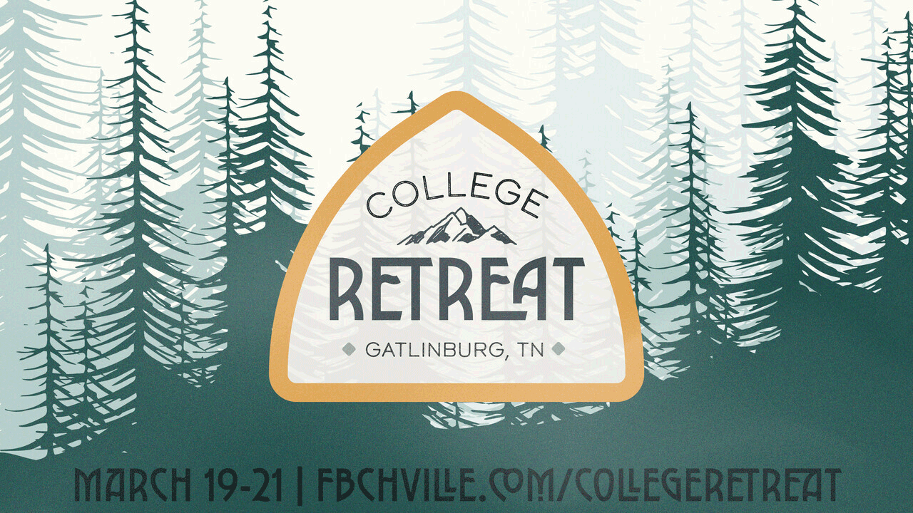 FBCH College Ministry Retreat for Young Adults