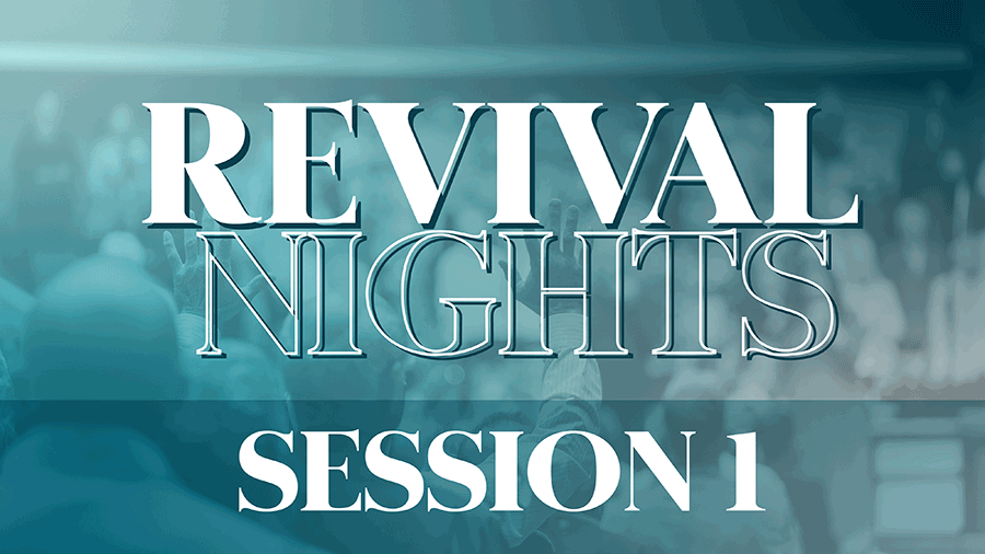 Revival Nights – Session 1